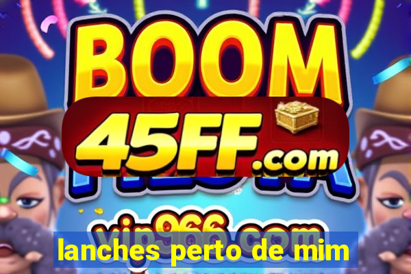 lanches perto de mim
